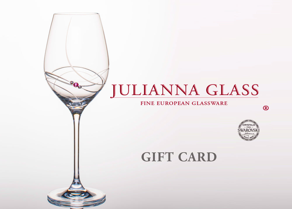 Gift card to purchase Julianna Glass. Exclusive handcrafted glasses with Swarovski crystals.